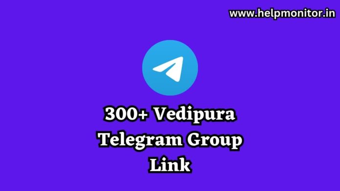 Vedipura Telegram Group Link